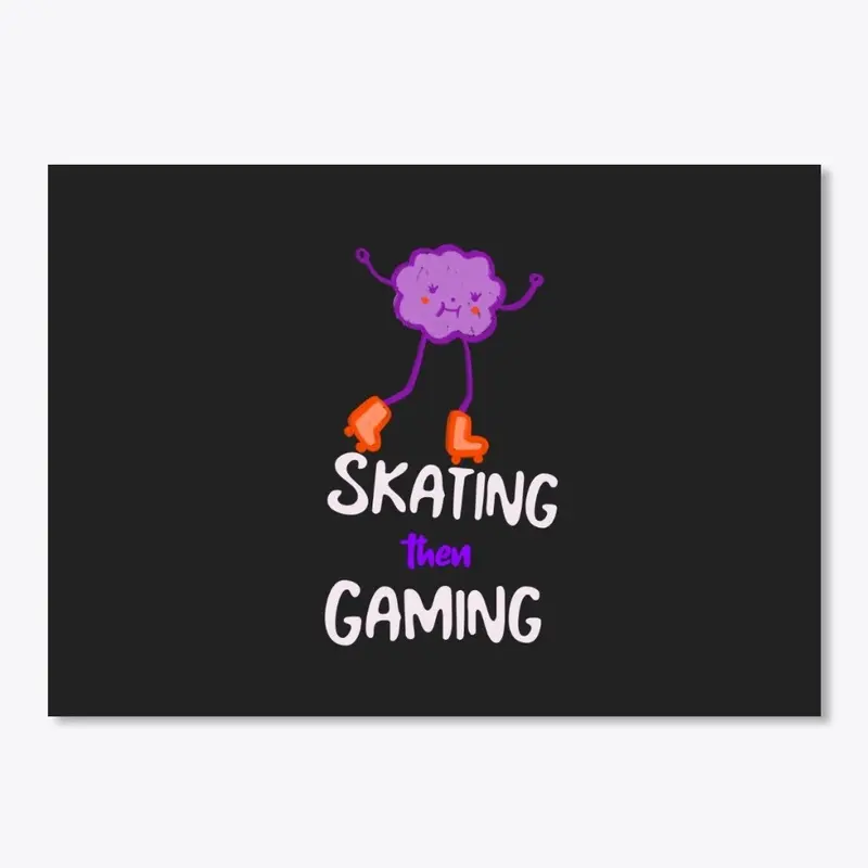 Skating Then Gaming